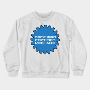 Backyard Mechanic Crewneck Sweatshirt